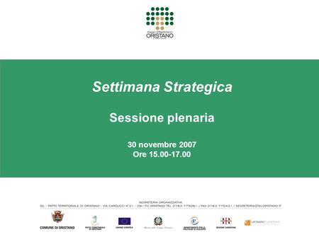 Settimana Strategica Sessione plenaria 30 novembre 2007 Ore 15.00-17.00.