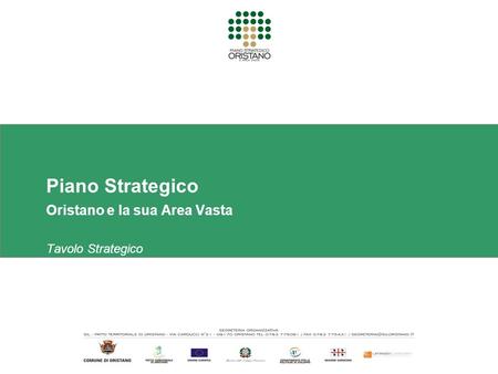Piano Strategico Oristano e la sua Area Vasta Tavolo Strategico 21 dicembre 2007.