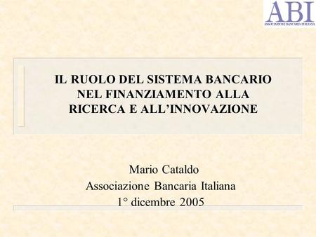 Mario Cataldo Associazione Bancaria Italiana 1° dicembre 2005