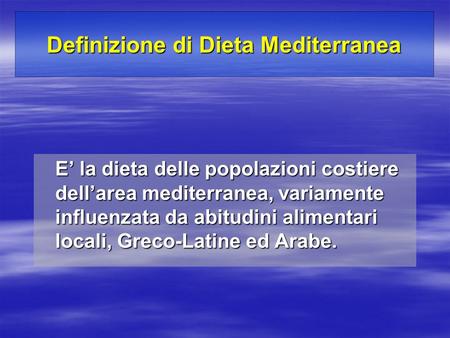 Definizione di Dieta Mediterranea