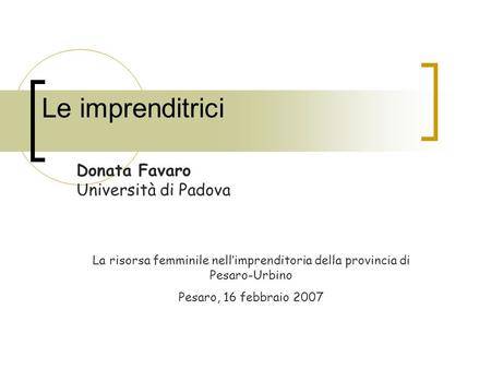 Donata Favaro Università di Padova