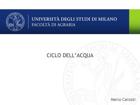 CICLO DELL’ACQUA Marco Carozzi.