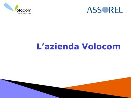 L’azienda Volocom.