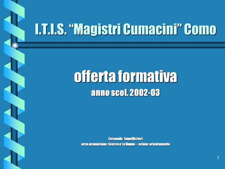 I.T.I.S. “Magistri Cumacini” Como
