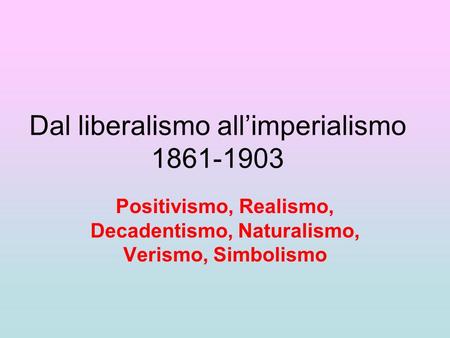Dal liberalismo all’imperialismo