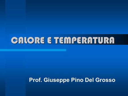 Prof. Giuseppe Pino Del Grosso