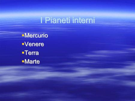 Mercurio Venere Terra Marte