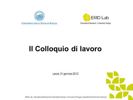 Il Colloquio di lavoro Lecce, 31 gennaio 2012