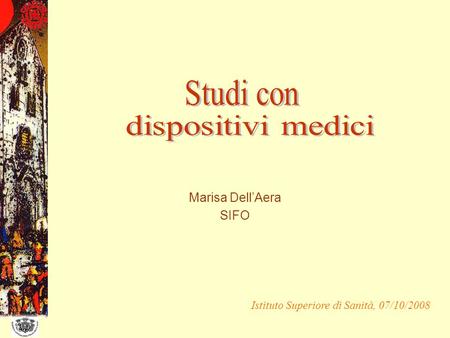 Studi con dispositivi medici Marisa Dell’Aera SIFO