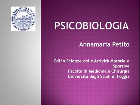 Psicobiologia Annamaria Petito