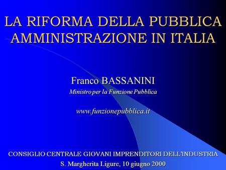 LA RIFORMA DELLA PUBBLICA AMMINISTRAZIONE IN ITALIA