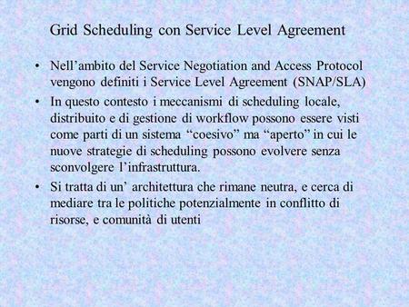Grid Scheduling con Service Level Agreement