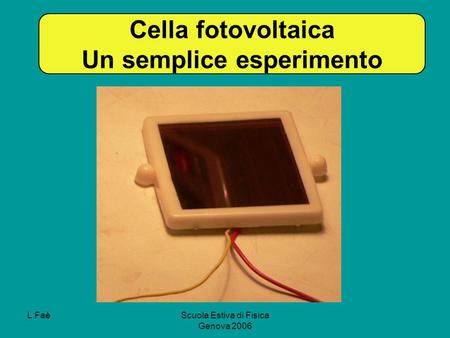Cella fotovoltaica Un semplice esperimento