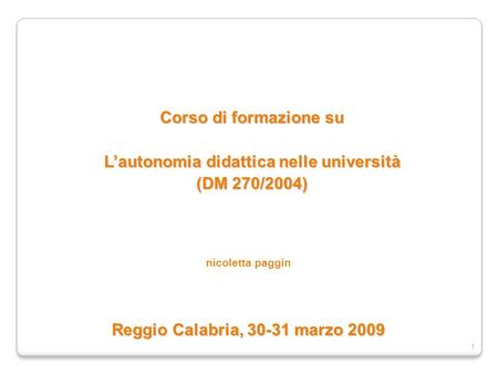 L’autonomia didattica nelle università (DM 270/2004)