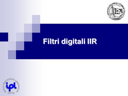 Filtri digitali IIR.