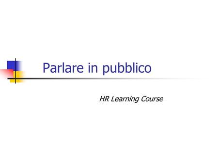 Parlare in pubblico HR Learning Course.