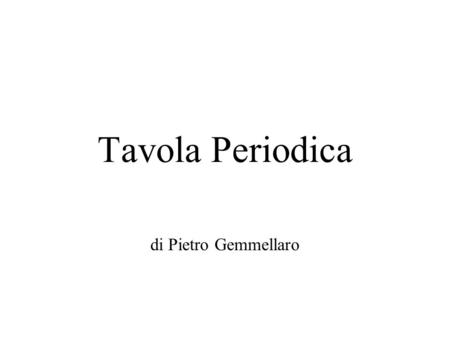 Tavola Periodica di Pietro Gemmellaro.