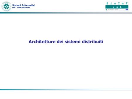 Architetture dei sistemi distribuiti