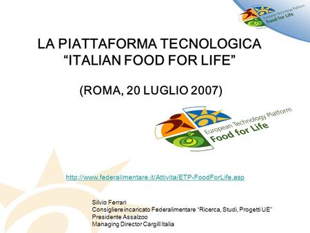 LA PIATTAFORMA TECNOLOGICA “ITALIAN FOOD FOR LIFE”