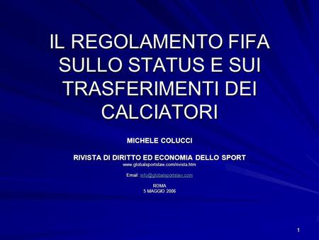 IL REGOLAMENTO FIFA SULLO STATUS E SUI TRASFERIMENTI DEI CALCIATORI