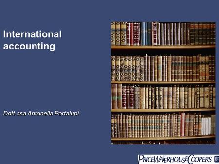 International accounting Dott.ssa Antonella Portalupi