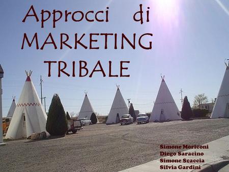 Approcci di MARKETING TRIBALE