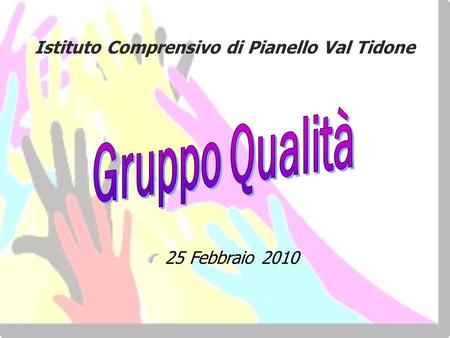Gruppo Qualità Istituto Comprensivo di Pianello Val Tidone