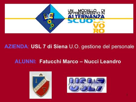 AZIENDA: USL 7 di Siena U.O. gestione del personale