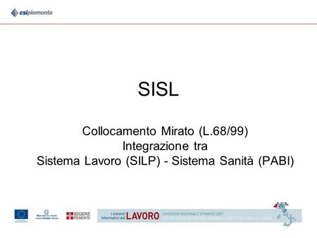 SISL Collocamento Mirato (L.68/99) Integrazione tra