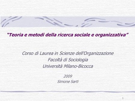 “Teoria e metodi della ricerca sociale e organizzativa”