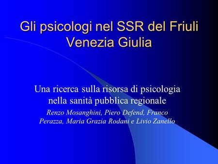 Gli psicologi nel SSR del Friuli Venezia Giulia