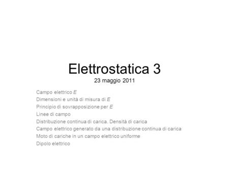 Elettrostatica 3 23 maggio 2011