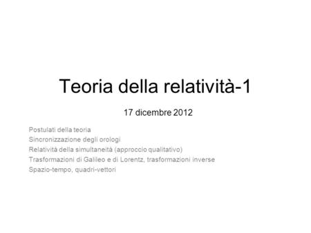 Teoria della relatività-1 17 dicembre 2012
