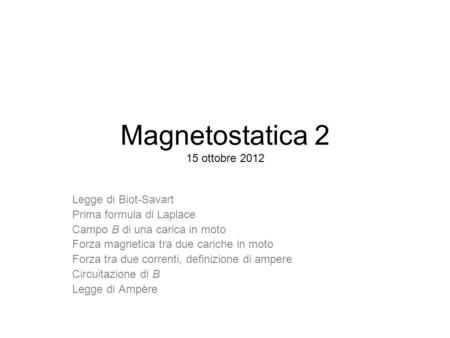 Magnetostatica 2 15 ottobre 2012
