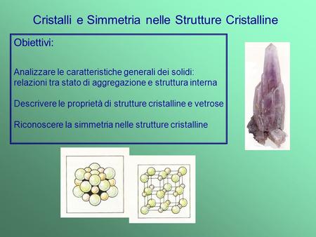 Cristalli e Simmetria nelle Strutture Cristalline