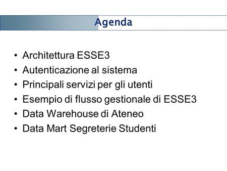 Agenda Architettura ESSE3 Autenticazione al sistema