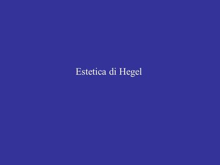 Estetica di Hegel.