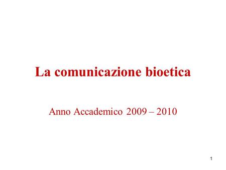 La comunicazione bioetica
