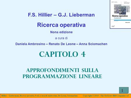 Capitolo 4 Ricerca operativa F.S. Hillier – G.J. Lieberman