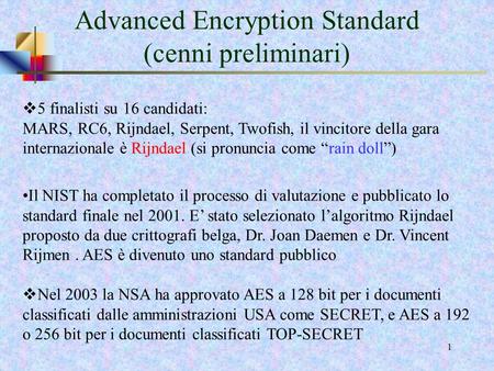 Advanced Encryption Standard (cenni preliminari)