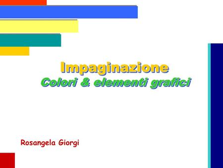 Impaginazione Colori & elementi grafici