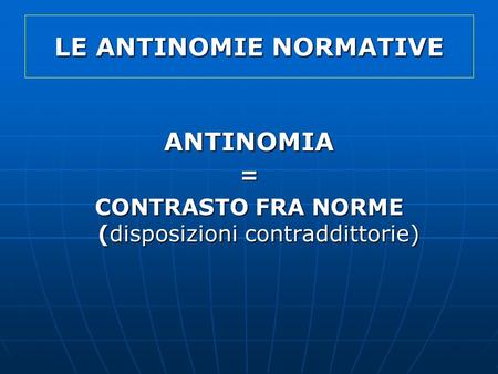 LE ANTINOMIE NORMATIVE