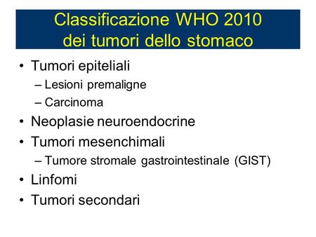 Classificazione WHO 2010 dei tumori dello stomaco