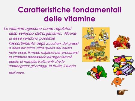 Caratteristiche fondamentali delle vitamine