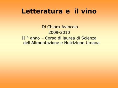 Letteratura e il vino Di Chiara Avincola
