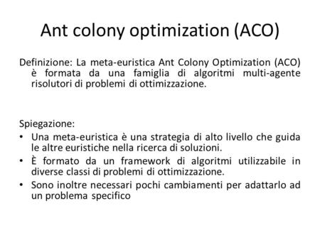 Ant colony optimization (ACO)