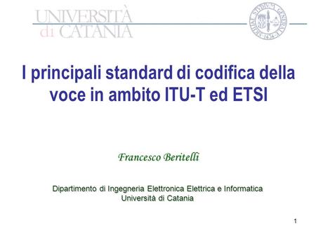 I principali standard di codifica della voce in ambito ITU-T ed ETSI
