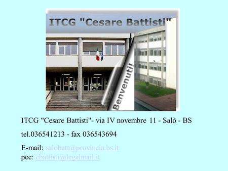 ITCG Cesare Battisti- via IV novembre 11 - Salò - BS