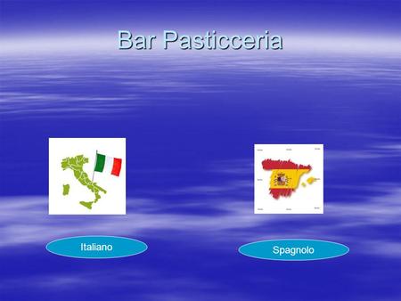 Bar Pasticceria Italiano Spagnolo.