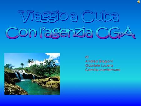Viaggio a Cuba Con l’agenzia CGA
